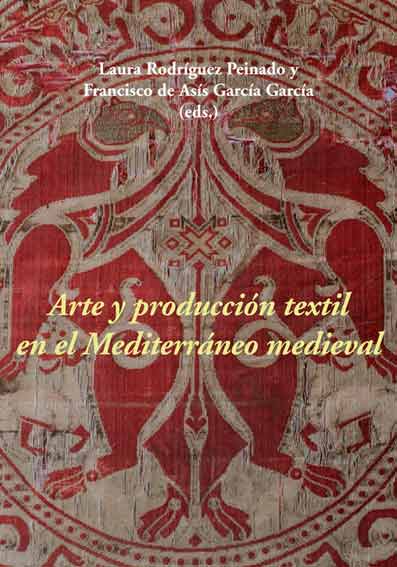 Arte y producción textil en el Mediterráneo medieval