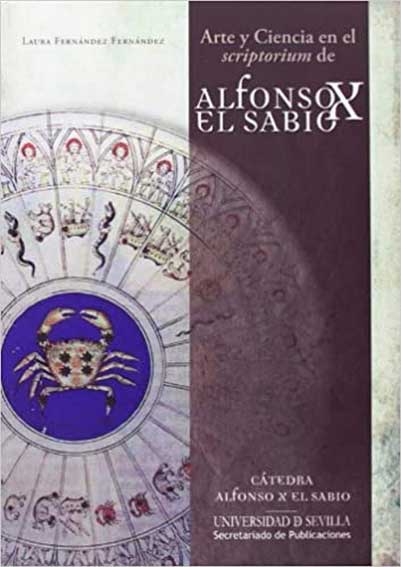 Arte y Ciencia en el scriptorium de Alfonso X El Sabio