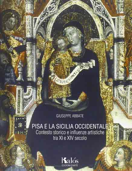 Pisa e la Sicilia occidentale. Contesto storico e influenze artistiche tra XI e XIV secolo