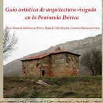 Guía artística de arquitectura visigoda en la Península Ibérica
