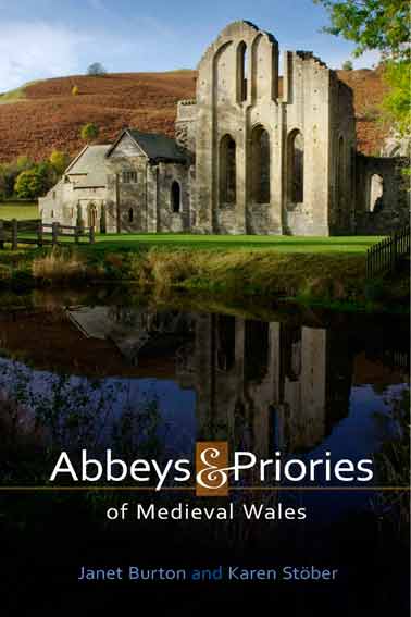 Abbeys and Priories of Medieval Wales