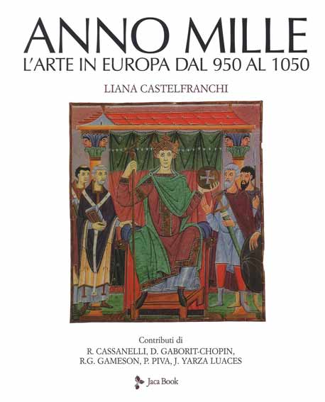 L'anno mille. L'arte in Europa dal 950 al 1050