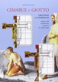 Cimabue e Giotto. Crocifissi a confronto. Indagine sulla conformazione geometrica dei supporti lignei