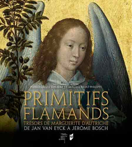 Primitifs flamands. Trésors de Marguerite d’Autriche de Jan Van Eyck à Jérôme Bosch