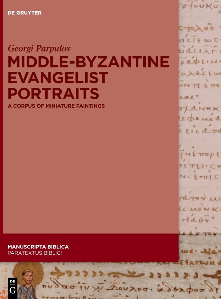 Middle-Byzantine Evangelist Portraits: A Corpus of Miniature Paintings