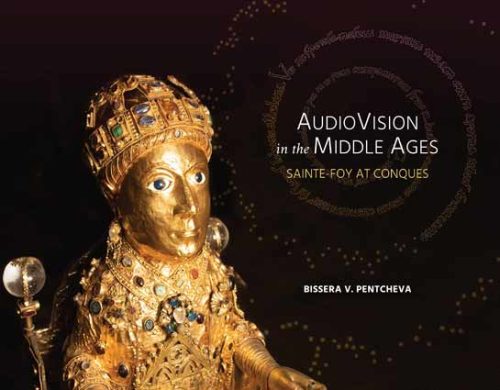 Audiovision in the Middle Ages: Sainte-Foy at Conques