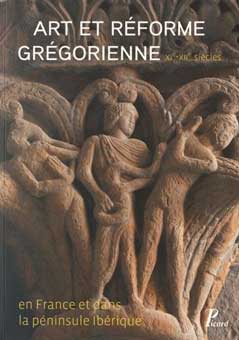 Art et réforme grégorienne en France et dans la péninsule ibérique