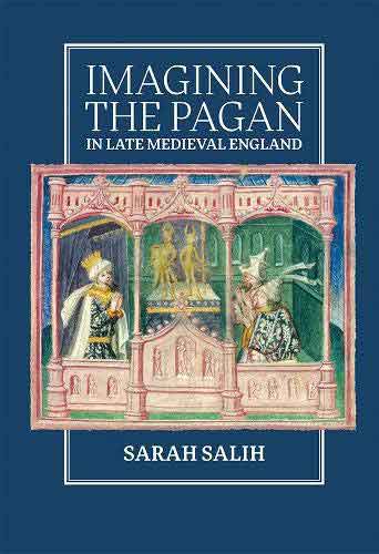 Imagining the Pagan in Late Medieval England